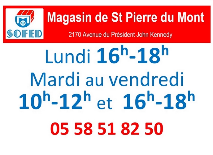 Nouveaux Horaires Magasin SOFED de St-Pierre-du-Mont